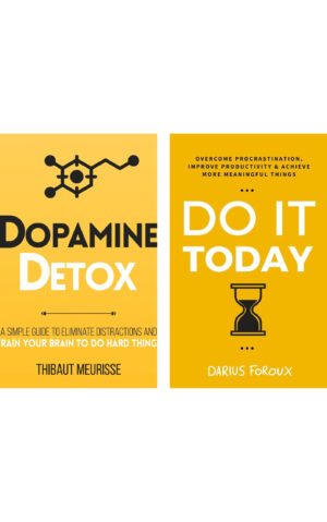 Combo of 2 Books: Dopamine Detox Do It Today